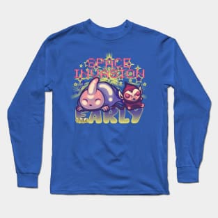 too early Long Sleeve T-Shirt